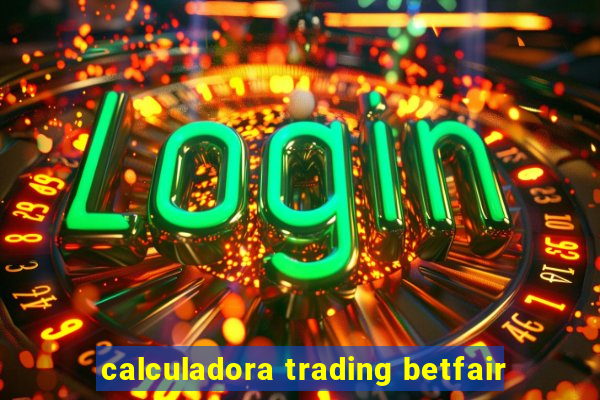 calculadora trading betfair